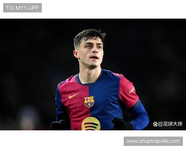 佩德里在巴萨体系中的战术角色与表现放大效应分析